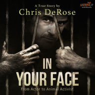 In Your Face: From Actor to Animal Activist