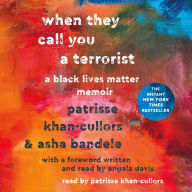 When They Call You a Terrorist: A Black Lives Matter Memoir