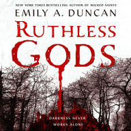 Ruthless Gods: A Novel