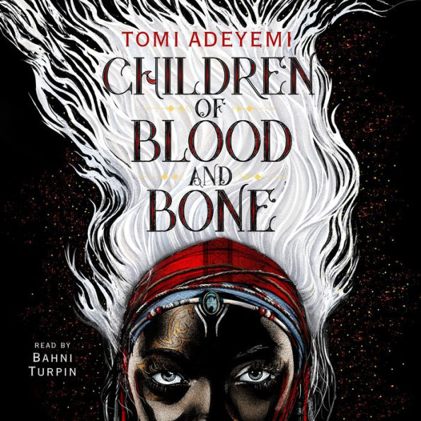 Children of Blood and Bone (Legacy of Orïsha Series #1)