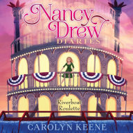 Riverboat Roulette (Nancy Drew Diaries Series #14)