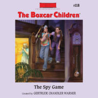 The Spy Game (The Boxcar Children Series #118)