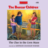 The Clue in the Corn Maze (The Boxcar Children Series #101)