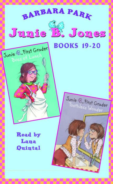 Junie B. Jones, Books 19-20: Boss of Lunch & Toothless Wonder