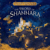 In the Shadow of the Warlock Lord: The Sword of Shannara, Part 1