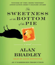 The Sweetness at the Bottom of the Pie: A Flavia de Luce Mystery, Book 1