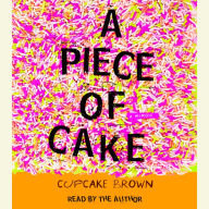 A Piece of Cake: A Memoir