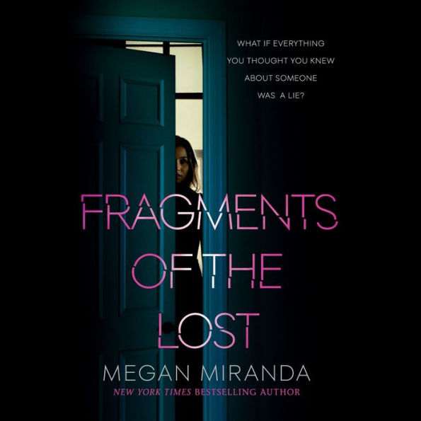 Fragments of the Lost