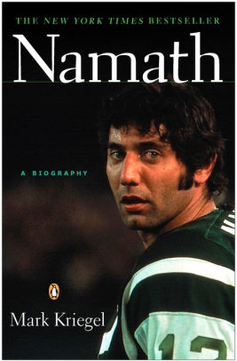 Title: Namath: A Biography, Author: Mark Kriegel, Scott Brick