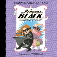 The Princess in Black and the Mysterious Playdate (Princess in Black Series #5)