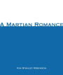 A Martian Romance (Abridged)