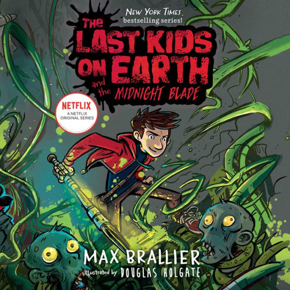 The Last Kids on Earth and the Midnight Blade (Last Kids on Earth Series #5)