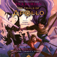 The Tyrant's Tomb: The Trials of Apollo, Book 4