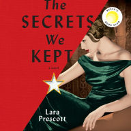 The Secrets We Kept: A Reese Witherspoon Book Club Pick