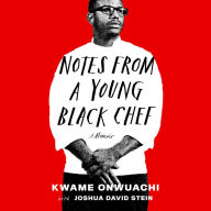 Notes from a Young Black Chef: A Memoir