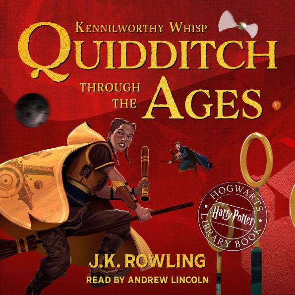 Quidditch Through the Ages: A Harry Potter Hogwarts Library Book