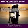 The Wounded Man: A Silent Struggle