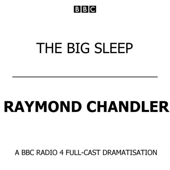 The Big Sleep: Dramatised