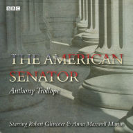 The American Senator: A BBC Radio full cast dramatization