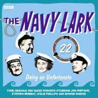 Navy Lark: Volume 22 - Doing An Unfortunate, The