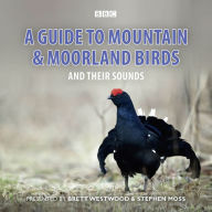 A Guide To Mountain And Moorland Birds And Their Sounds