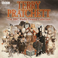 Terry Pratchett: The BBC Radio Drama Collection: Seven BBC Radio 4 Full-Cast Dramatisations