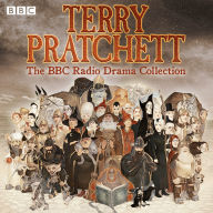 Terry Pratchett: The BBC Radio Drama Collection (Seven full-cast dramatisations)