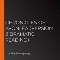 Chronicles of Avonlea (version 2 Dramatic Reading)