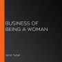 Business of Being a Woman