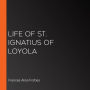 Life of St. Ignatius of Loyola