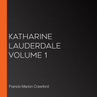 Katharine Lauderdale Volume 1