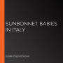 Sunbonnet Babies in Italy