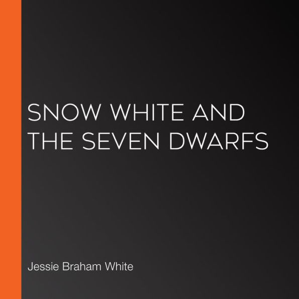 Snow White and the Seven Dwarfs