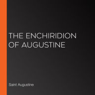 The Enchiridion of Augustine