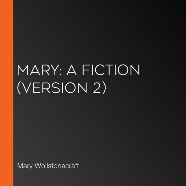 Mary: A Fiction (version 2)