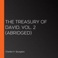Treasury of David, Vol. 2, The (Abridged)