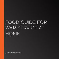 Food Guide for War Service at Home