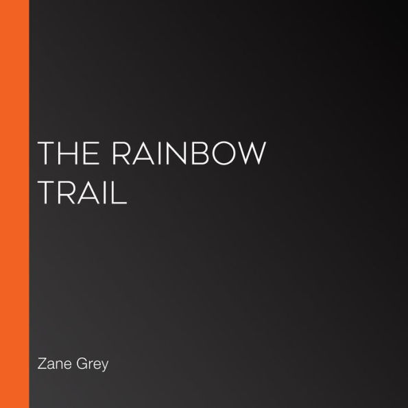 The Rainbow Trail