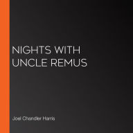 Nights With Uncle Remus