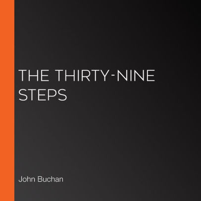 Title: The Thirty-nine Steps, Author: John Buchan, LibriVox Community