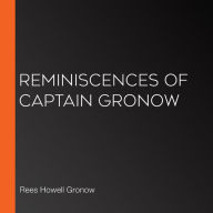 Reminiscences of Captain Gronow