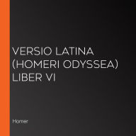 Versio Latina (Homeri Odyssea) Liber VI