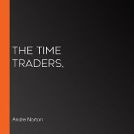 Time Traders,, The (Version 2)