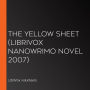 Yellow Sheet, The (LibriVox NaNoWriMo novel 2007)