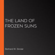 The Land of Frozen Suns