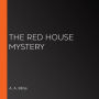 The Red House Mystery