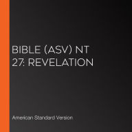 Bible (ASV) NT 27: Revelation