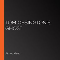 Tom Ossington's Ghost