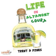 Life on Altamont Court: Finding the Extraordinary in the Ordinary