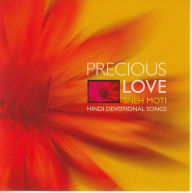 Precious Love (Sneh Moti): Hindi Devotional Songs